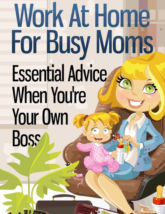 Work at Home for Busy Mums